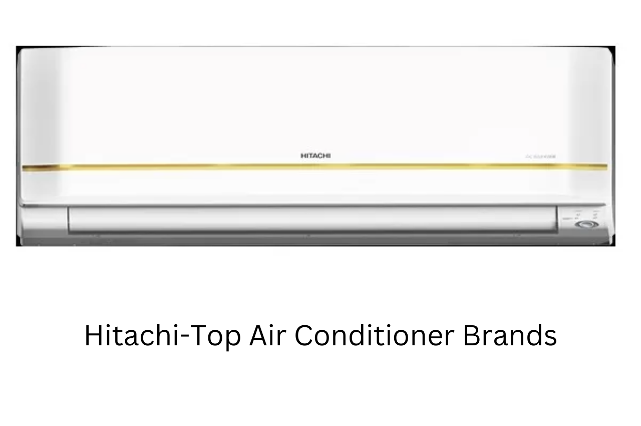 Air Conditioner, Air Conditioner Brands, Top Air Conditioner, Top Air Conditioner Brands, Top Air Conditioner Companies, Air Conditioner Brands in the World, Top Air Conditioner Brands in the World