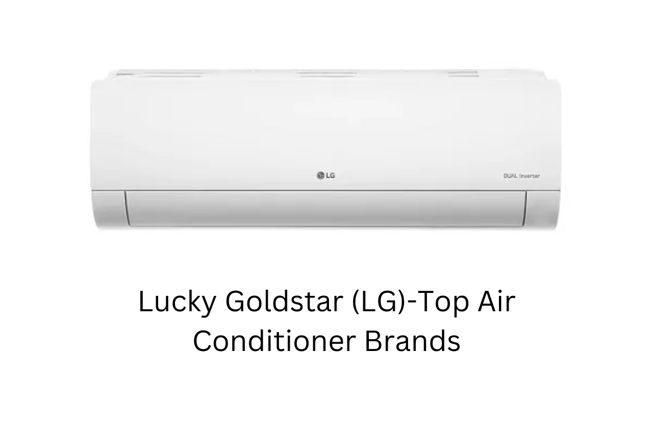 Air Conditioner, Air Conditioner Brands, Top Air Conditioner, Top Air Conditioner Brands, Top Air Conditioner Companies, Air Conditioner Brands in the World, Top Air Conditioner Brands in the World