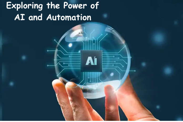 AI and Automation, Power of AI, the Power of AI, Power of Automation, Power of AI and Automation