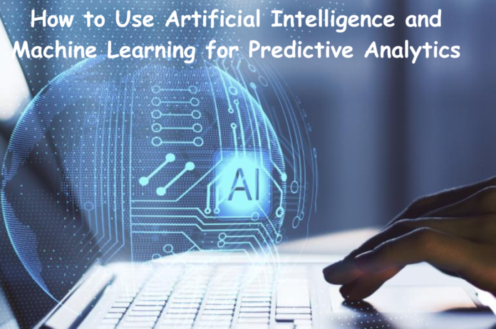 Artificial Intelligence, Machine Learning, Artificial Intelligence and Machine Learning, Predictive Analytics