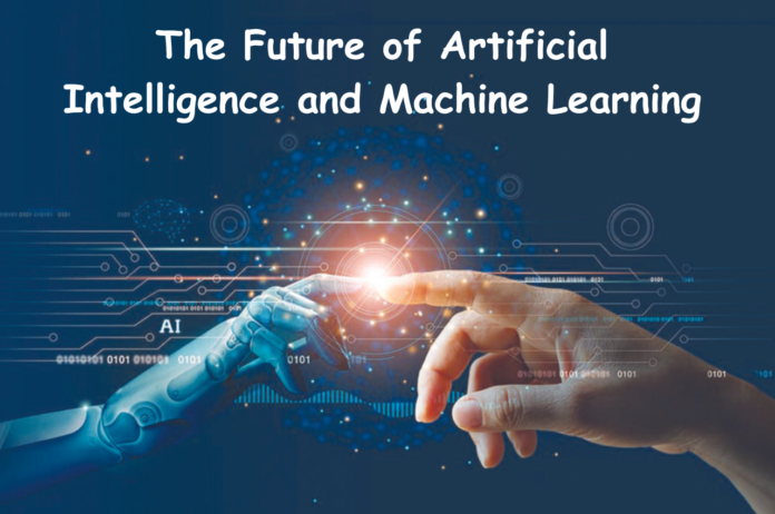 Artificial Intelligence, Machine Learning, Artificial Intelligence and Machine Learning, Future of Artificial Intelligence, The Future of Artificial Intelligence, Future of Machine Learning