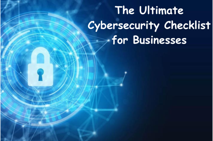 Cybersecurity, Cybersecurity Checklist, Cybersecurity Checklist for Businesses